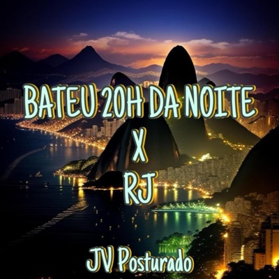 JV Posturado - BATEU 20H DA NOITE x RJ