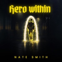 Hero Within - Single - Nate Smith