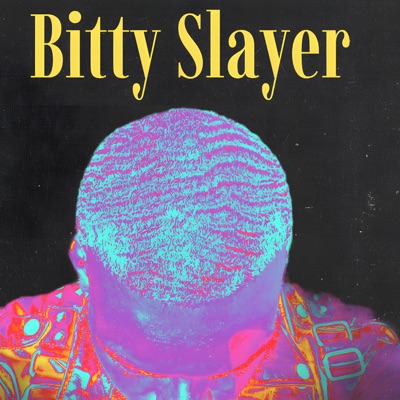 Bitty Slayer, Vol. 1 - EP