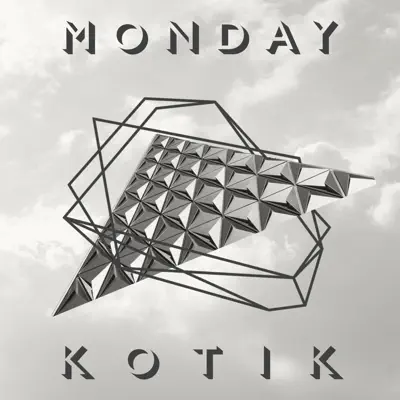 Kotik의 Monday을(를) 감상해 보세요.