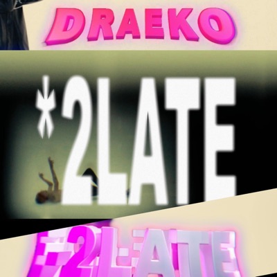 2LATE* - Single