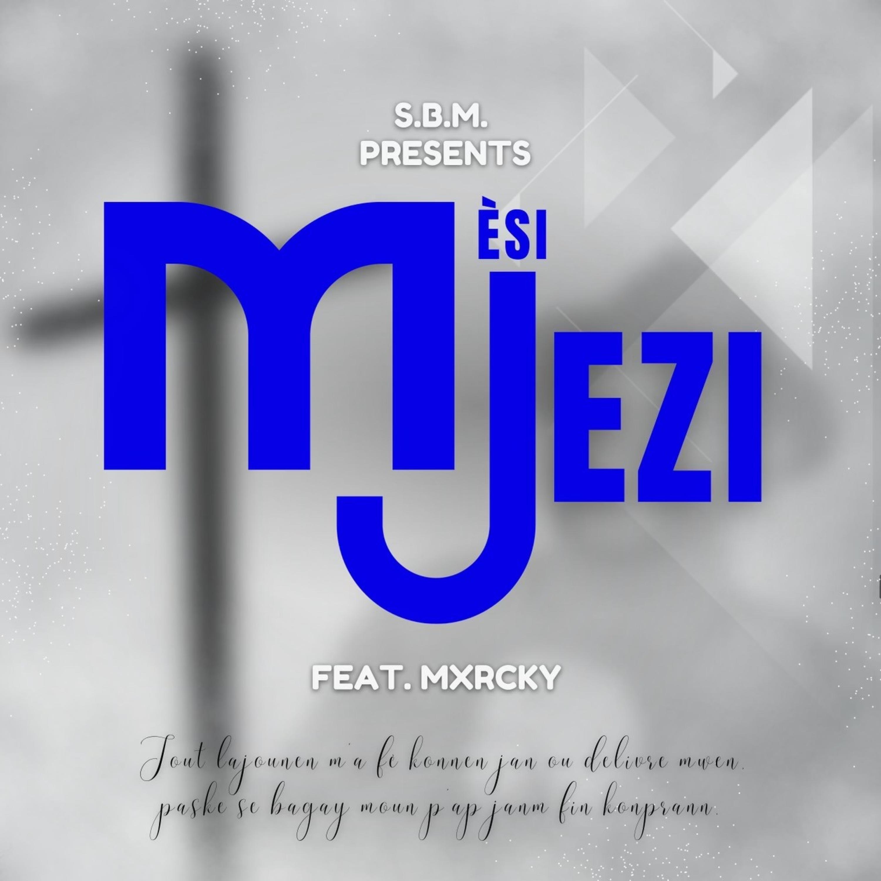 Mèsi Jezi (feat. Mxrcky) - Single