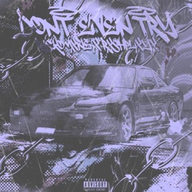 DONT EVEN TRY (feat. RXSHPLXYX) R$cXN3RMANE