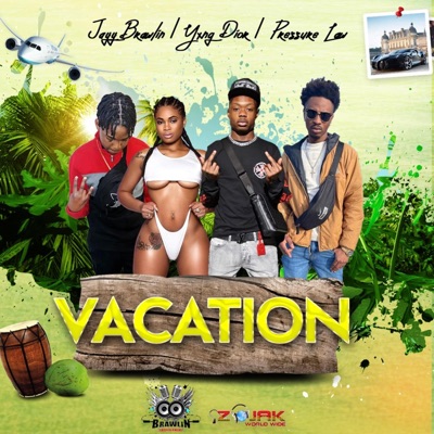 Vacation (feat. Yxng Dior & Pressure Law) - Single