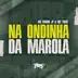 Na Ondinha da Marola (feat. DJ Gedai) song reviews