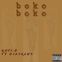 Boko boko (feat. Djaykams) - Single - Kofi.D