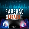 Paredão Ligado - Single