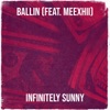 Ballin - Single (feat. Meexhii) - Single