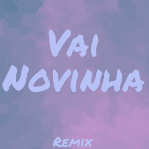 Vai Novinha (Remix)