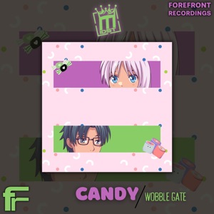 Candy / Wobble Gate - Single