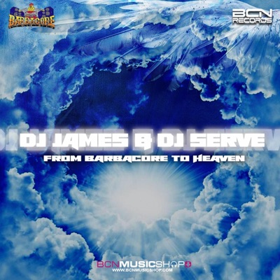 From Barbacore To Heaven (feat. James & Serve) - Single