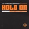 Hold On (Citizen Deep Remix) - Leo Guardo, Citizen Deep & Sobantwana lyrics