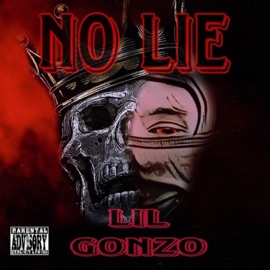 No Lie Lil Gonzo