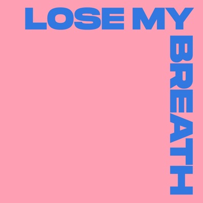 Lose My Breath (Kevin McKay Remix) - Single