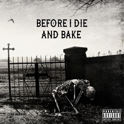 Before I Die and Bake - Single