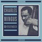 Charles Mingus - Body and Soul