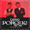 Dime por Qué - Single