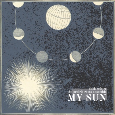 My Sun (feat. The Prairie Roots Ensemble) [Live] - Single
