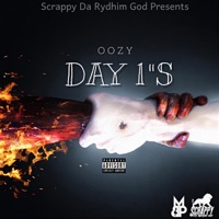 Day 1's - Single - Scrappy da Rydhim God & Oozy