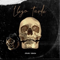 Llego tarde - Single - Jonan & Xenon