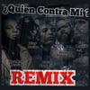 Quién Contra Mi? (Remix) [feat. Cap Metrik & Rusto Camacho] - Single