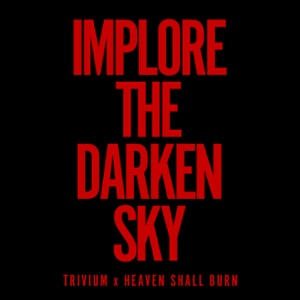 Implore The Darken Sky - Single
