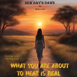 New Day's Dawn (From the Award Winning Book: What You Are About To Hear Is Real)