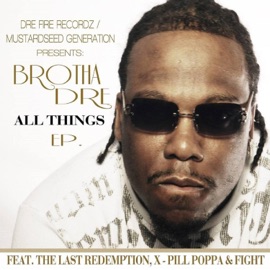 X Pill Poppa (feat. Choirboy Bell) Brotha Dre