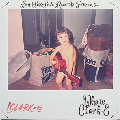 Who Is Clark-E? - Single