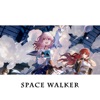 Space Walker - Single