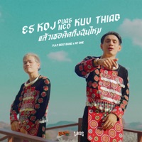 Es koj puas nco kuv thiab (แล้วเธอคิดถึงฉันไหม) [feat. NT one] - Single - P.A.P BEAT BAND