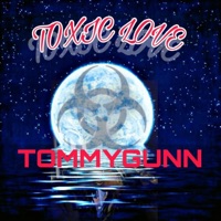 Toxic Love - Single - TommyGunn