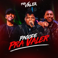 Pagode Pra Valer (Ao Vivo) - Pra Valer