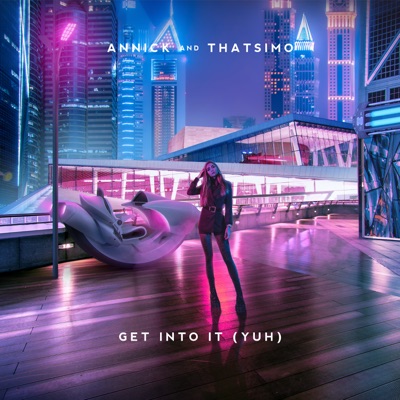 Get Into It (Yuh) - Single