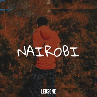 Ledsone (NAIROBI) - Single by MAFIA 2 SANTOS album reviews, ratings, credits