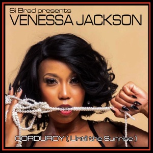 Corduroy (till the Sunrise) [feat. Venessa Jackson] - Single