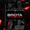 Brota no Barraco (feat. MC Guh SR) - Single