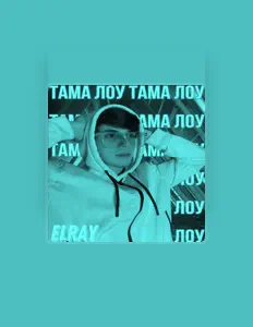 Ouve Elray, vê vídeos de música, lê a biografia, vê as datas da digressão e muito mais!