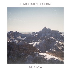 Be Slow - EP