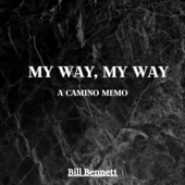 The Way, My Way (Unabridged) - Bill Bennett Cover Art
