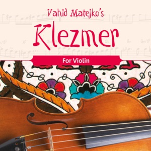 Vahid Matejko's Klezmer for Violin