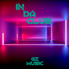 In Da Club (Sped Up) [Remix] - Gz Music
