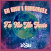 Tu No Ho Facis (feat. Bongoroll) - Single