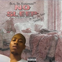 #NoSleep (feat. Supastar C.J. & Rico Jay Suave') - Single - Blitz The Entertainer