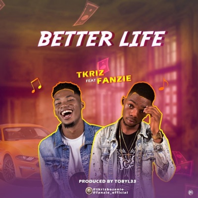 Better life (feat. Fanzie) - Single