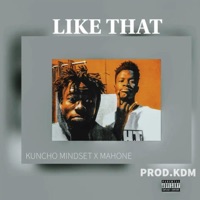 Like That - Single - Kuncho Mindset