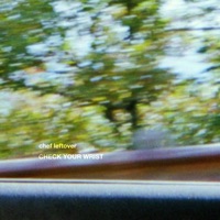 Check Your Wrist - Single - chef leftover
