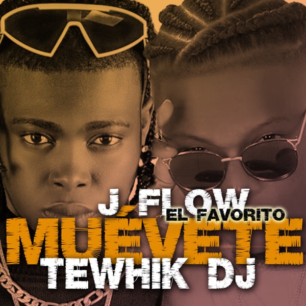 Muévete (feat. J Flow El Favorito)