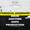 Furious Johnson Made Another Dope Production - Single