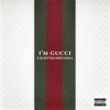 I'm Gucci - Single